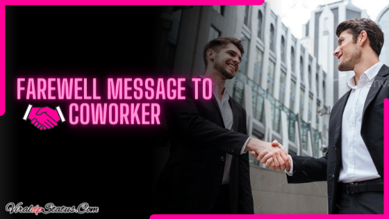 Best Farewell Message to Coworker