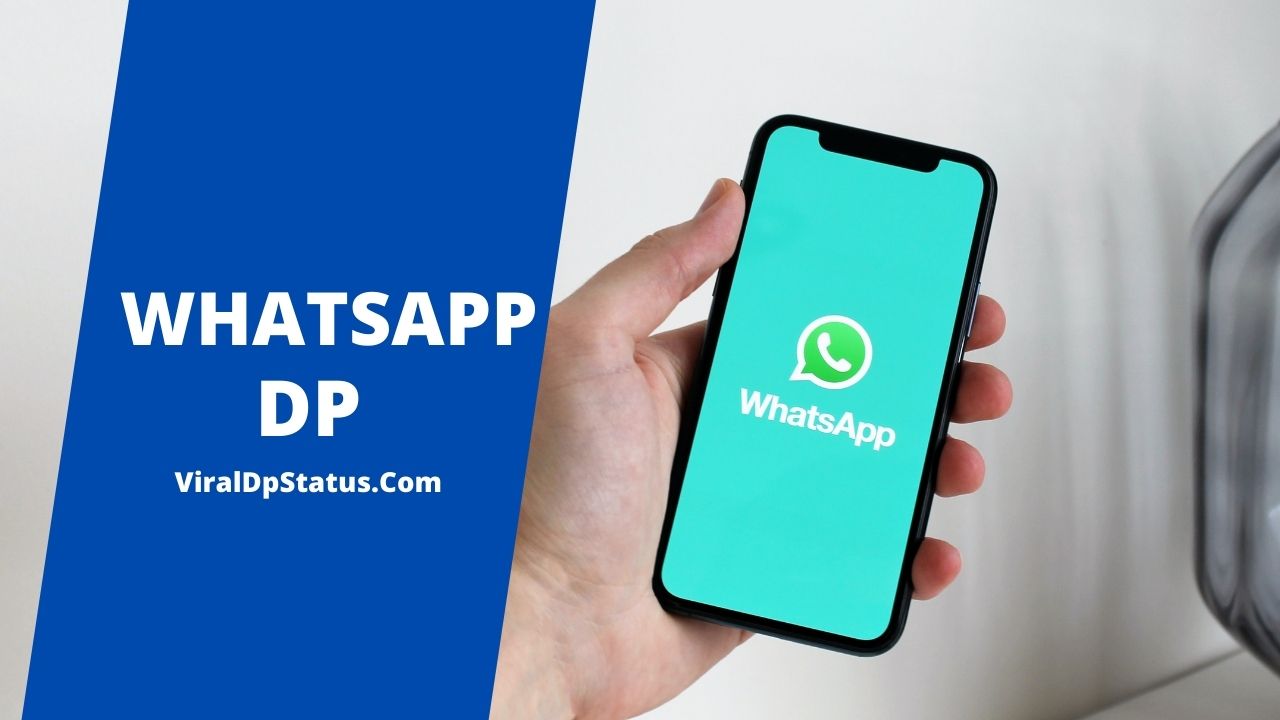 100+ Whatsapp DP 2022 | DP for Whatsapp - Viral Dp Status